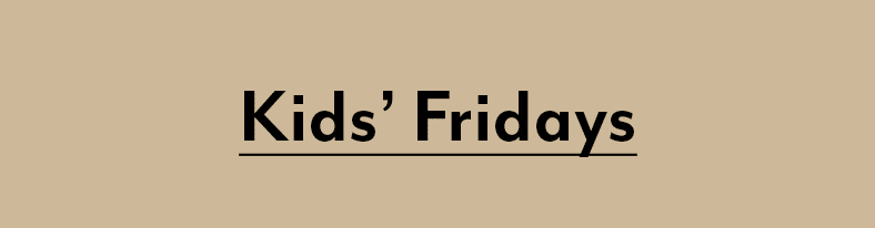 Kids' Fridays